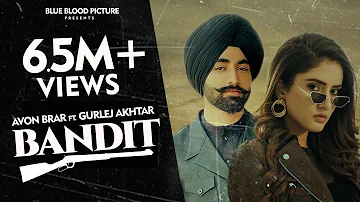 Bandit : Avon Brar - Gurlej Akhtar | Latest Punjabi Songs 2021 | New Punjabi Song 2021 Daaku -Gurlez