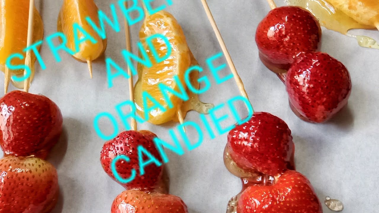 My first time to make STRAWBERRY and ORANGE CANDIED/ASMR/tanghulu