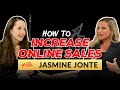 How to Increase Online Sales with Jasmine Jonte