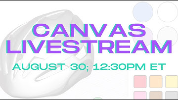 Canvas Livestream: Platform Overview