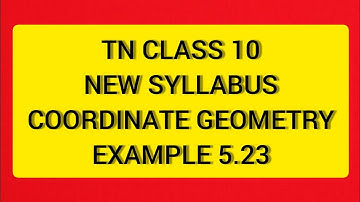 TN Samacheer 10 Maths New Syllabus Coordinate geometry Example 5.23