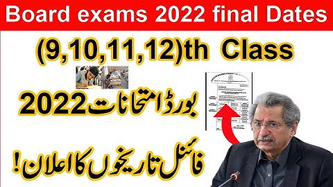 2022 board exams 2022 Date 9th Class 10th Class 11th class 12th class, All pk board exam date 2022