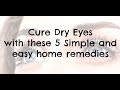 How To Cure Dry Eyes Naturally, With These 5 Effective Home Remedies ❤