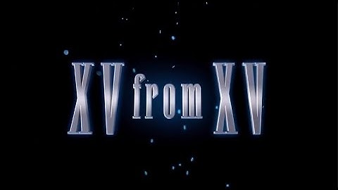 Top 15 Moments from the FINAL FANTASY XV Demo