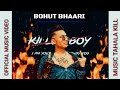 Killboyrsbohut bhaariprod gkofficial music