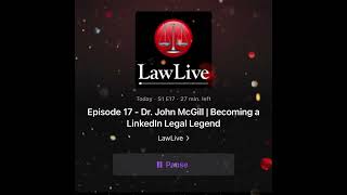 22.12.16 - LawLive 17 with Dr. John McGill Podcast