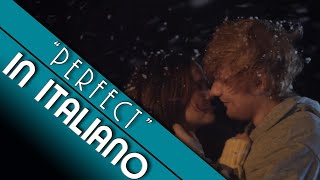 In ITALIANO "Perfect" - Ed Sheeran - COVER