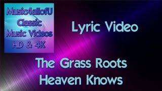 The Grass Roots - Heaven Knows (The Lyric Video) Dunhill Single 1969