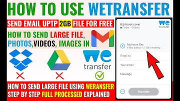 How to  send large file upto 2GB for free using wetransfer I wetransfer se file kaise bheje?