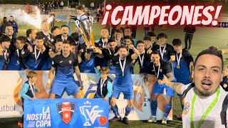 ¡El MANISES CF es el REY de La NOSTRA COPA!🏆 | Campeón III Edición La Nostra Copa FFCV