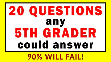 20 Questions any 5th Grader could answer - Can you?