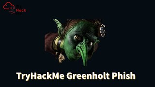 Practical Malware Phishing Email Analysis | TryHackMe Greenholt Phish