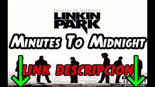 Descargar album ''Minutes To Midnight'' de Linkin Park completo (Sin acortadores) (Link Directo)