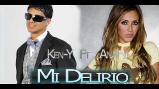 Mi Delirio - Ken-Y Ft Anahi Original De Estudio Prod By Mistyco New Song 2009 Diciembre