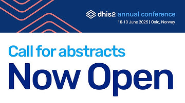 Abstract Submission - OPEN NOW! #dhis2 Annual Conference 2025
