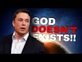 What Elon Musk Thinks of God Existence!