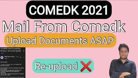 COMEDK 2021|| Mail From Comedk for Document Upload ASAP 🤷 || Re-upload ❌ #comedk