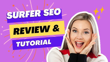 Surfer SEO 2023 Review and Tutorial to Improve your Google Rank
