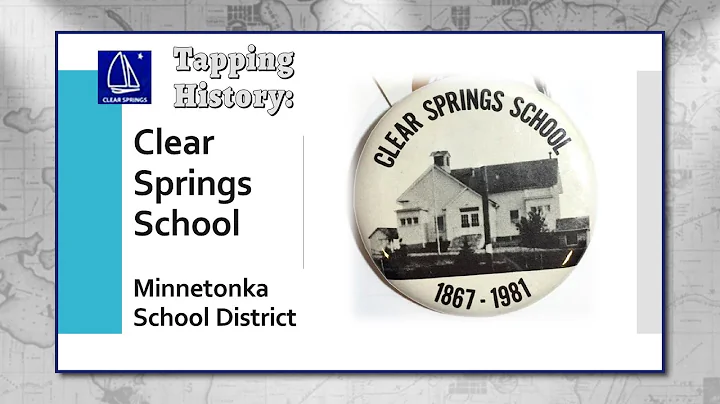 Tapping History: A History of Clear Springs School