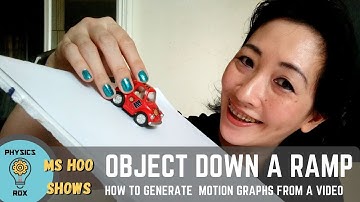 Object down a ramp ~ how to take motion graphs at home! [PHYSICS ROX ~ MS HOO SHOWS]