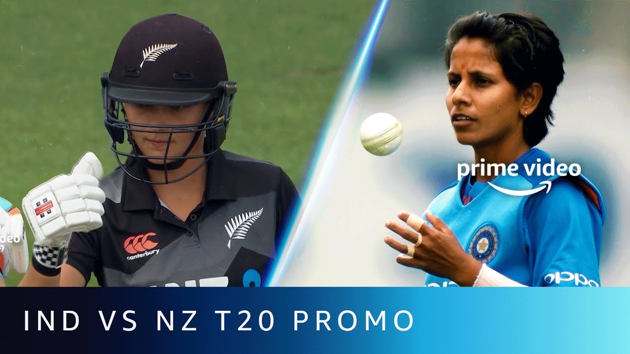 Live Cricket Match T20 Promo - India Women vs New Zealand Women Amazon Prime Video