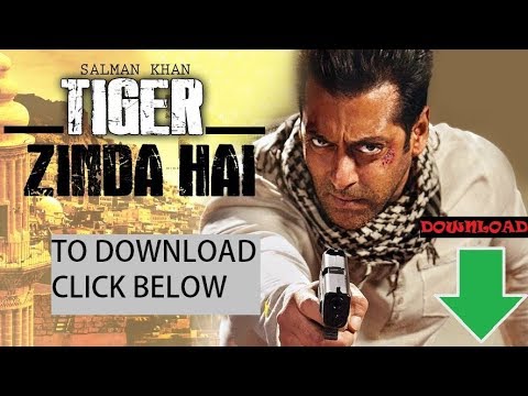 Tiger Zinda Hai 720P HDRIP FULL MOVIE 2018