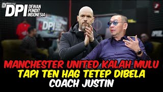 MANCHESTER UNITED KALAH MULU TAPI TEN HAG TETEP DIBELA COACH JUSTIN