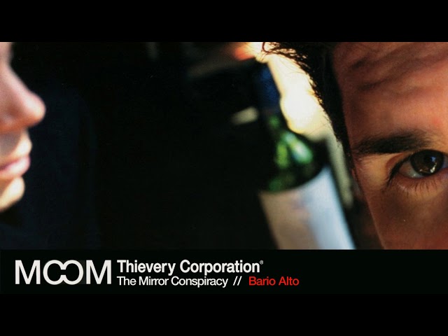 Thievery Corporation - Bario Alto