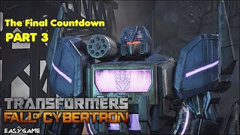 MEGATRON Transformers Fall of Cybertron Chapter X The Final Countdown PART 3 PC Game
