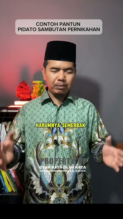 Contoh Pantun Pidato Sambutan Pernikahan