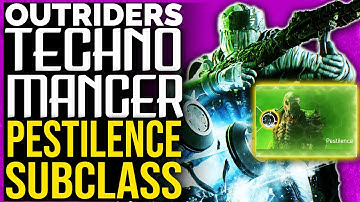 Outriders SUBCLASS PESTILENCE TECHNOMANCER SKILL TREE BREAKDOWN | Mass Weapon Damage