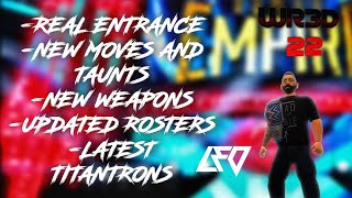 Wr3D 22 By Released Real Entrances,New Moves And Taunts And More