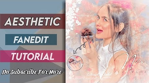 Aesthetic Fanedit Tutorial 💝|| Blending Edit Tutorial ❤️|| pICSART  Editing Tutorial for fanpages||