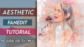 Aesthetic Fanedit Tutorial 💝|| Blending Edit Tutorial ❤️|| pICSART  Editing Tutorial for fanpages||