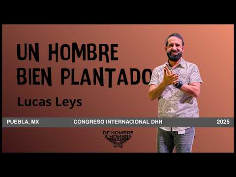 Lucas Leys - Un Hombre bien plantado