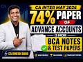CA Inter May 2026: 74% Advance Accounts Paper from BCA Notes & Test Papers
