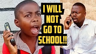 BREAKING NEWS!!I WILL NOT GO TO SCHOOL!! ONSONGO!@onsongocomedy