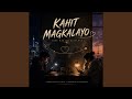 Kahit Magkalayo