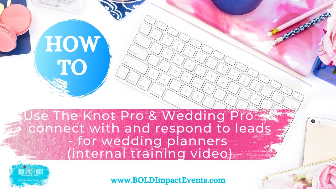 The Knot Pro & Wedding Pro - How To Use To Connect with and respond to LEADS - for Wedding Planners
