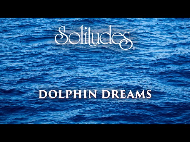 Dan Gibson's Solitudes - Dolphin's Delight