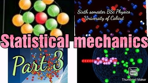 Sixth Sem BSc:Thermal & statistical Physics Chapter 5 Part 3
