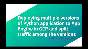 Deploying multiple versions of Python application to App Engine and split traffic among the versions