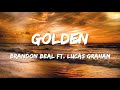 Brandon beal  golden ft lukas graham lyrics