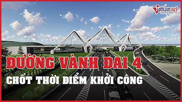 Chủ tịch Hà Nội chốt thời điểm khởi công đường Vành đai 4 | Vietnamnet