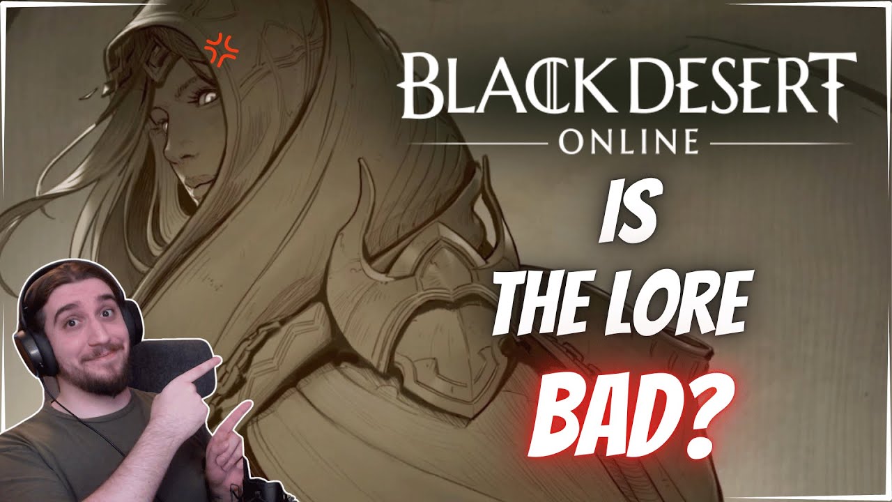 Is BDO Lore Bad? Let's Talk About it... [Black Desert Online]