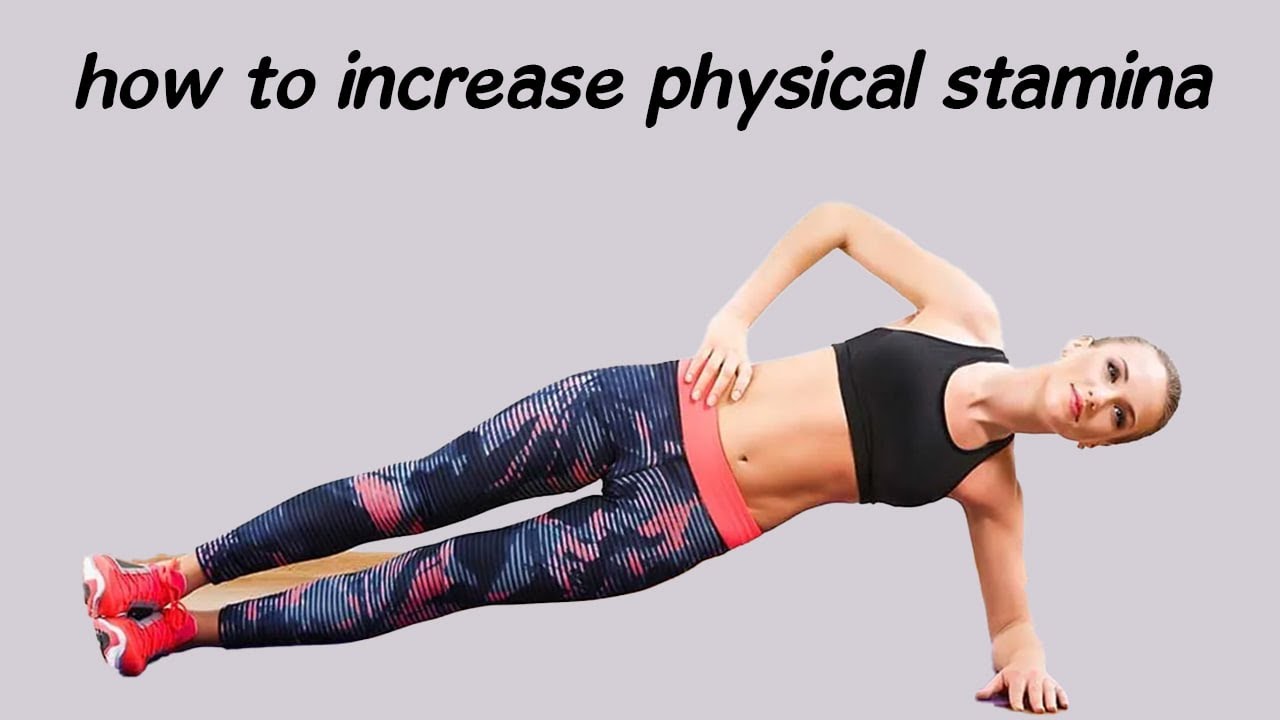 how to increase physical stamina - Quick Tips to Boost Your Stamina ...