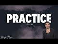 Drake- Practice {lyrics}