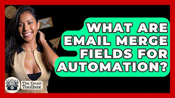 What Are Email Merge Fields For Automation? - TheEmailToolbox.com