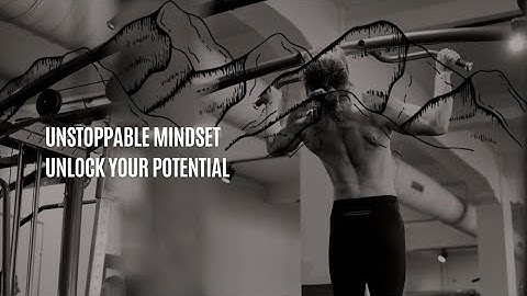 How to Build an Unstoppable Mindset-Motivational video