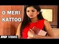 O meri kattoo song  begam 16 saal ki telefilm  kamal azad